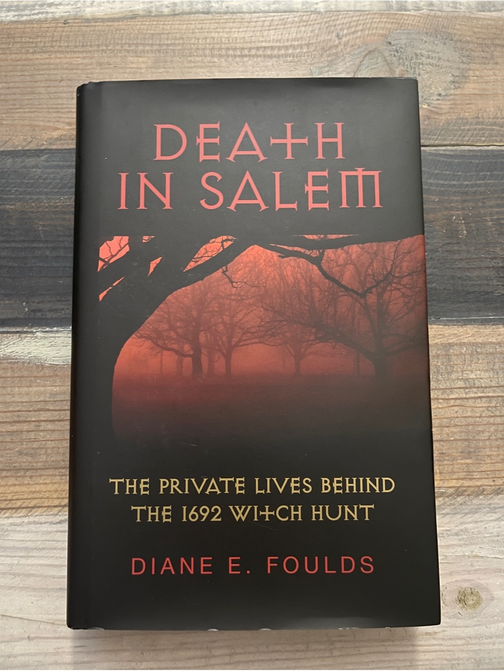 Death in Salem: The Private Lives Behind the 1692 Witch Hunt- First Edition -NEW